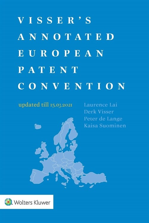 Vissers Annotated European Patent Convention 2021 Edition (Paperback)