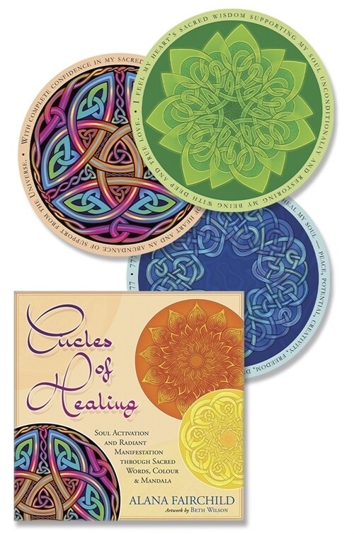 Circles of Healing: Soul Activation and Radiant Manifestation Through Sacred Words, Colour and Mandala (Other)