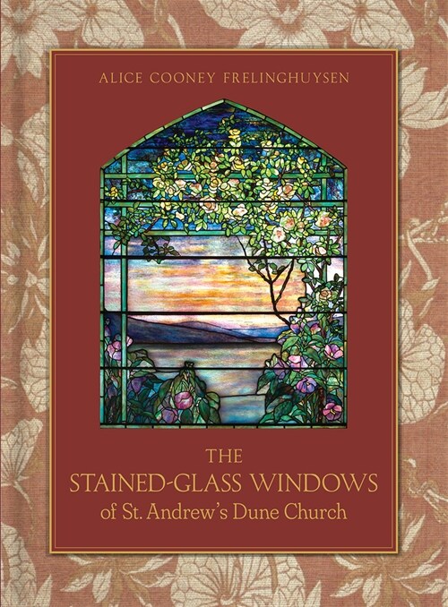 The Stained-Glass Windows of St. Andrews Dune Church: Southampton, New York (Hardcover)