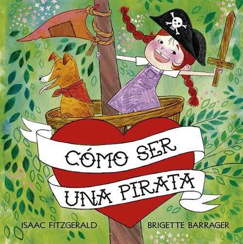 Como Ser Una Pirata (Hardcover)