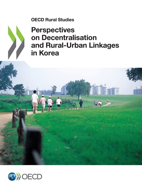 Perspectives on Decentralisation and Rural-Urban Linkages in Korea (Paperback)
