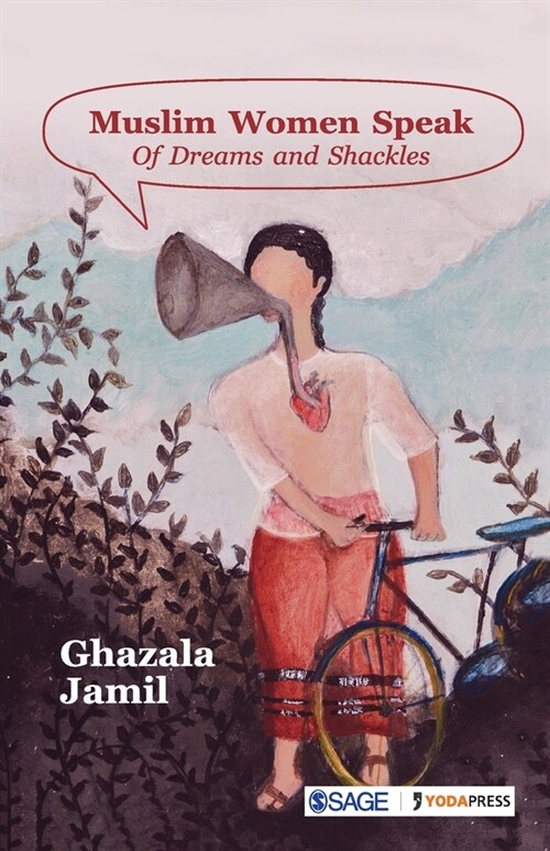 Muslim Women Speak: Of Dreams and Shackles (Paperback)