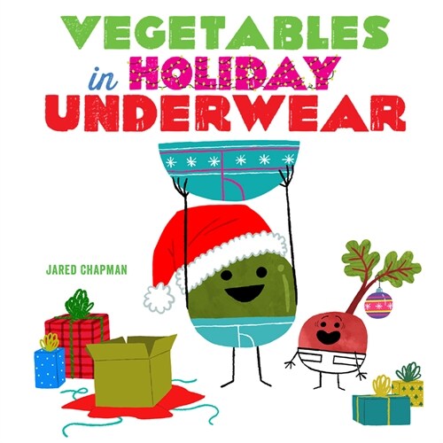 Vegetables in Holiday Underwear (Board Books)