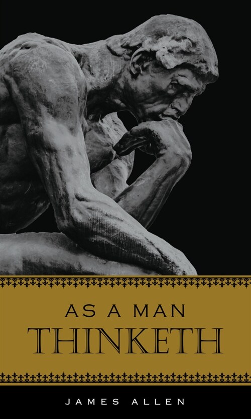 As a Man Thinketh (Hardcover)