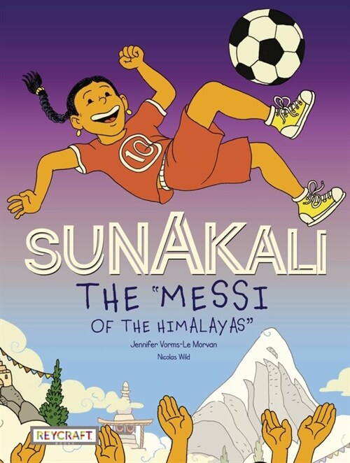 Sunakali the Messi of the Himalayas (Hardcover)
