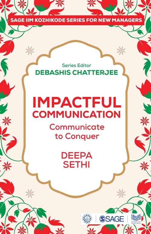 Impactful Communication: Communicate to Conquer (Paperback)