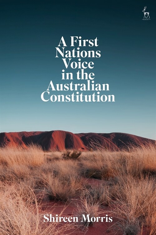 A First Nations Voice in the Australian Constitution (Paperback)