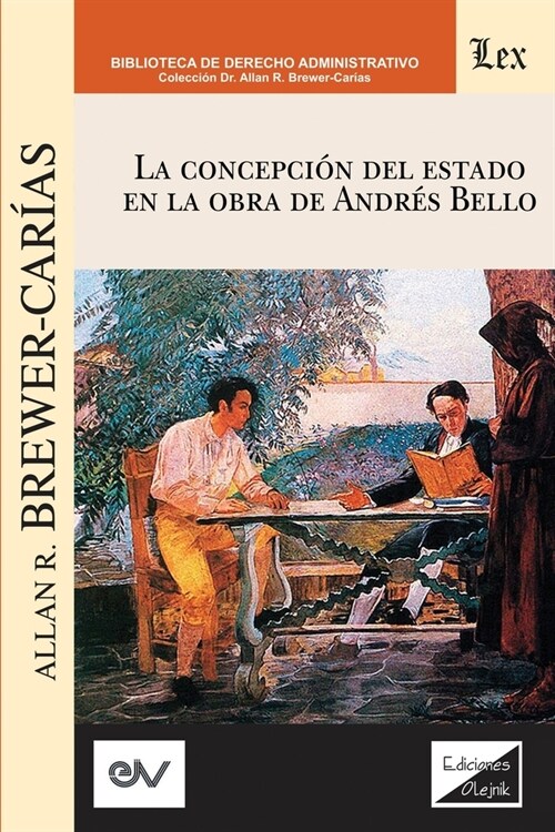 La Concepci? del Estado En La Obra de Andres Bello (Paperback)