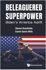 Beleaguered Superpower: Biden's America Adrift (Paperback)