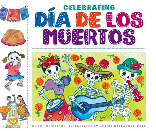 Celebrating Dia de Los Muertos (Library Binding)