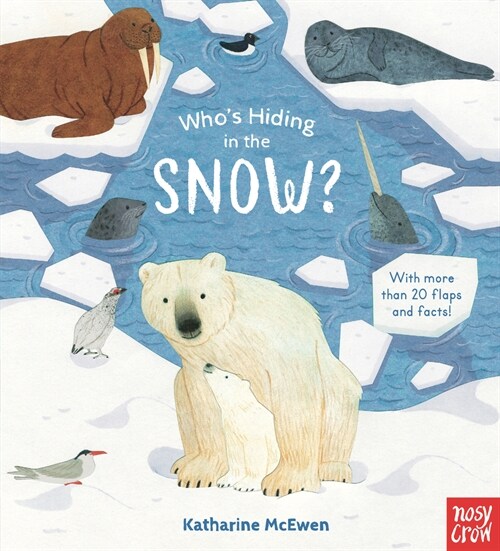 Whos Hiding in the Snow? (Board Books)