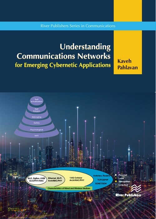 Understanding Communications Networks - For Emerging Cybernetics Applications (Hardcover, Kaveh Pahlavan)