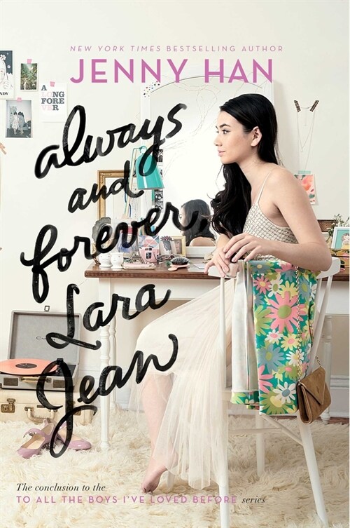 [중고] To All the Boys I‘ve Loved Before #3 : Always and Forever, Lara Jean (Paperback, Reprint)