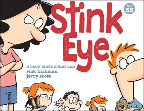 Stink Eye, 38: A Baby Blues Collection (Paperback)