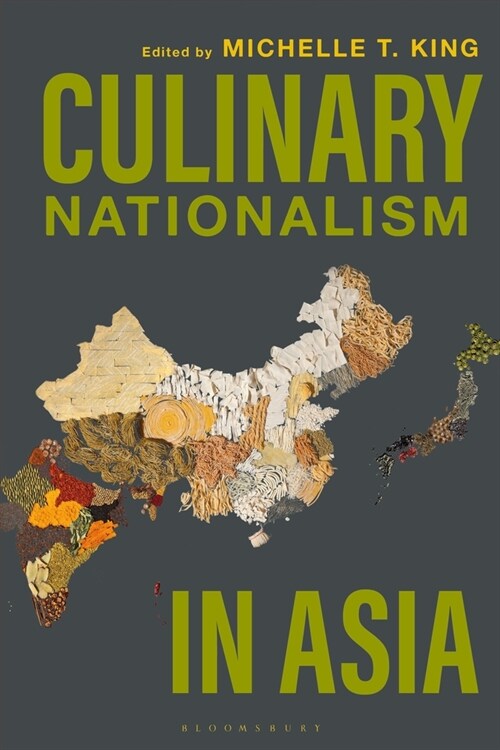 Culinary Nationalism in Asia (Paperback)