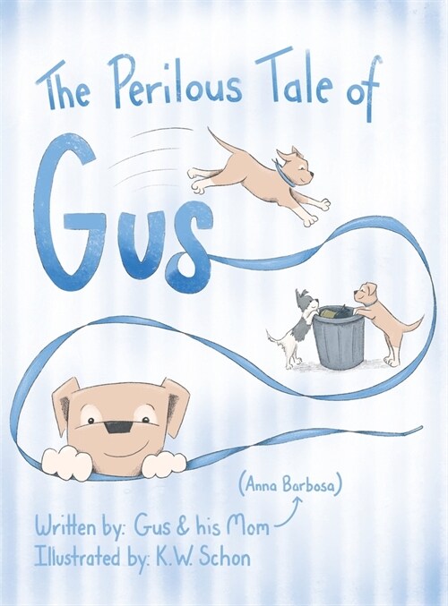 The Perilous Tale of Gus (Hardcover)