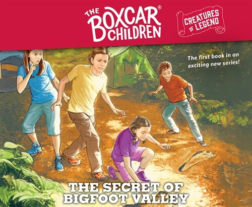 The Secret of Bigfoot Valley: The Boxcar Children Creatures of Legend, Book 1 Volume 1 (Audio CD)