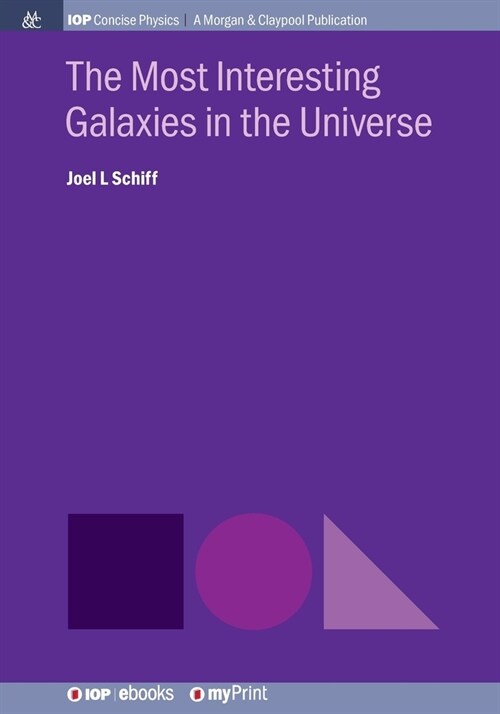The Most Interesting Galaxies in the Universe (Paperback)