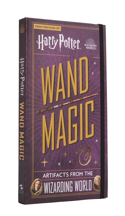 Harry Potter: Wand Magic: Artifacts from the Wizarding World (Hardcover)
