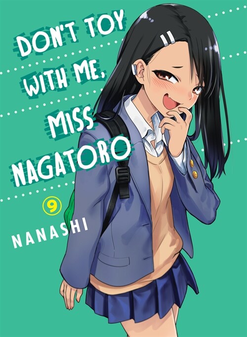 Dont Toy with Me, Miss Nagatoro 9 (Paperback)