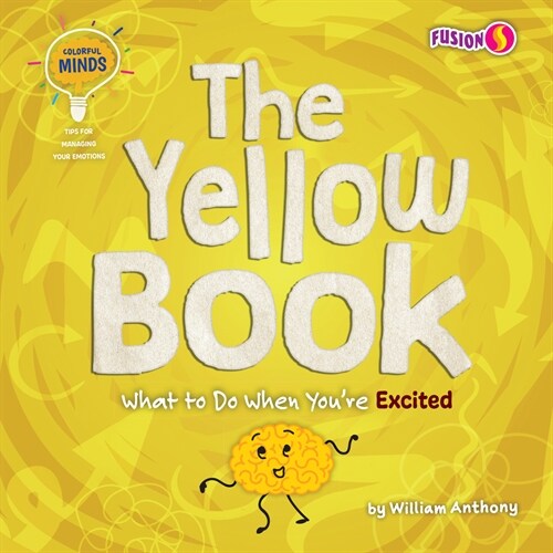 The Yellow Book: What to Do When Youre Excited (Library Binding)