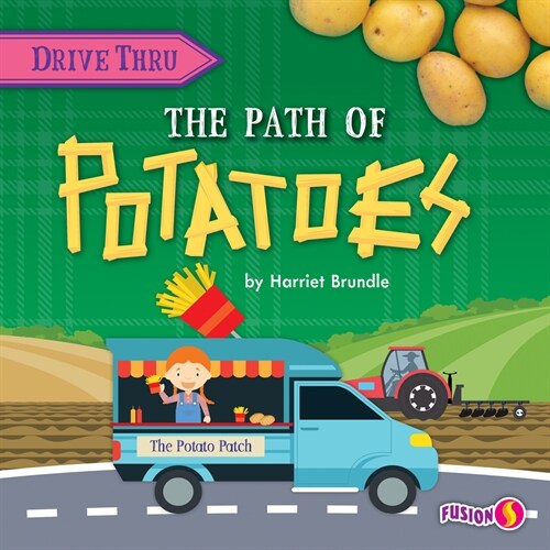 The Path of Potatoes (Library Binding)