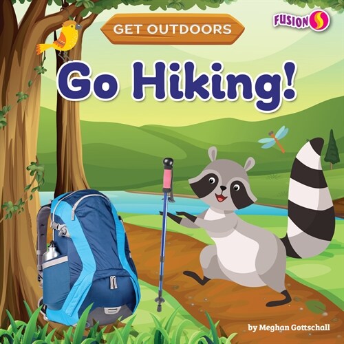 Go Hiking! (Library Binding)