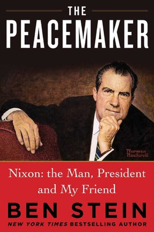 The Peacemaker: Nixon: The Man, President, and My Friend (Hardcover)