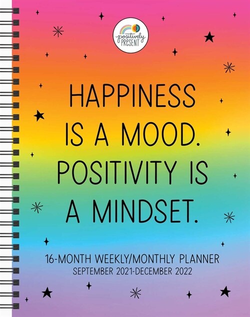 Positively Present 16-Month 2021-2022 Monthly/Weekly Planner Calendar (Desk)