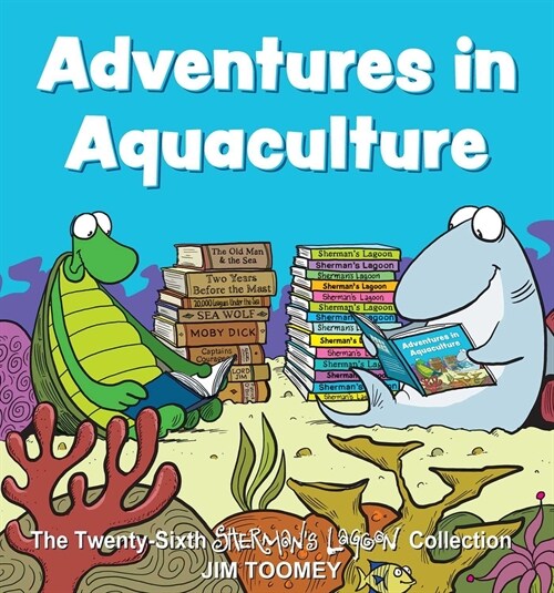 Adventures in Aquaculture: The Twenty-Sixth Shermans Lagoon Collection Volume 26 (Paperback)