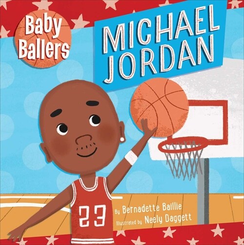 Baby Ballers: Michael Jordan (Board Books)