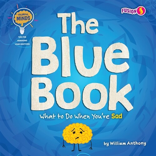 The Blue Book: What to Do When Youre Sad (Library Binding)