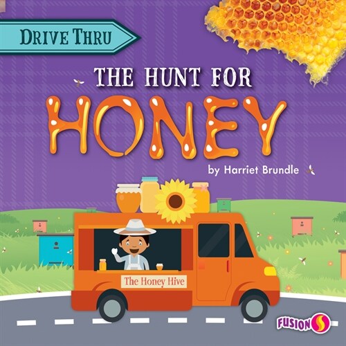 The Hunt for Honey (Library Binding)