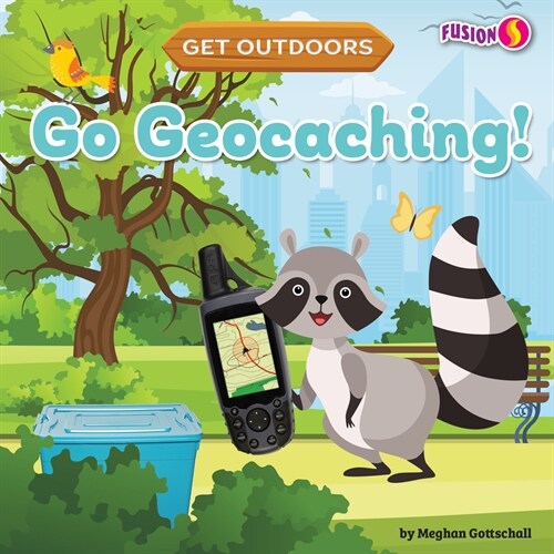 Go Geocaching! (Library Binding)