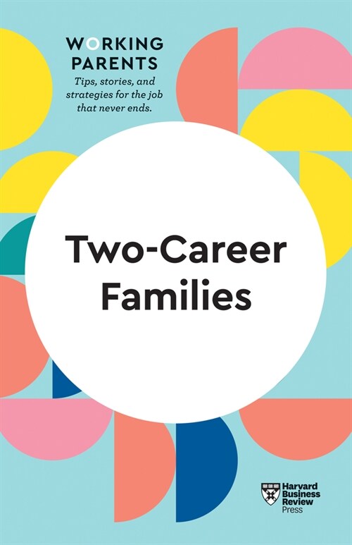 Two-Career Families (HBR Working Parents Series) (Hardcover)