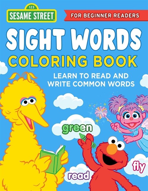 The Sesame Street Sight Words Coloring Book: Make Learning Common Words Fun--For Beginner Readers (Paperback)