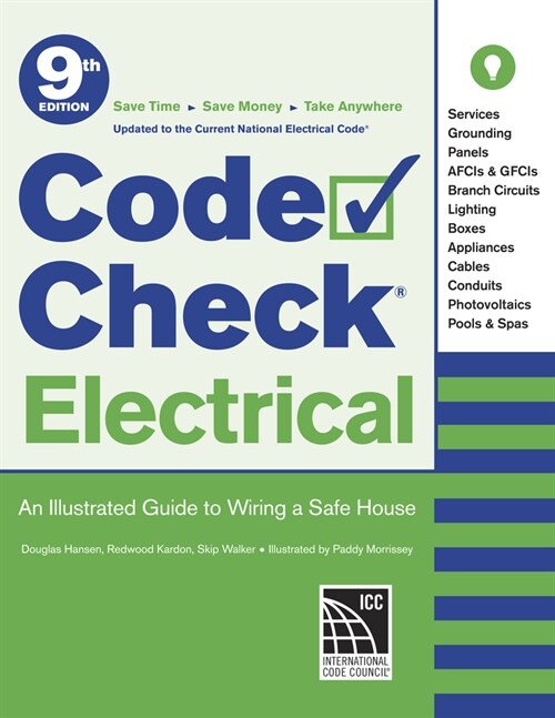 Code Check Electrical: An Illustrated Guide to Wiring a Safe House (Spiral)
