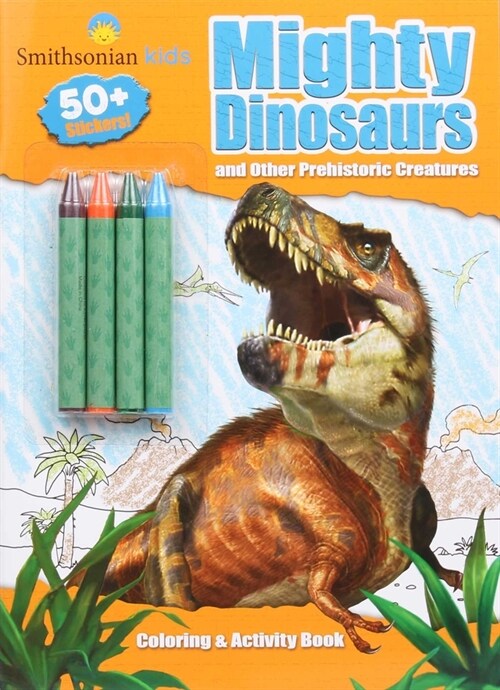 Smithsonian Kids: Mighty Dinosaurs Coloring & Activity Book (Paperback)