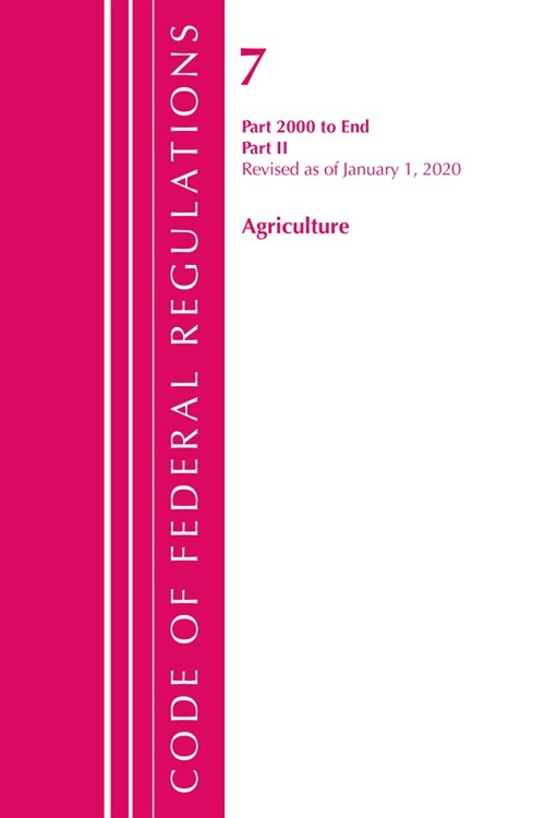 Code of Federal Regulations, Title 07 Agriculture 2000-End, Revised as of January 1, 2020: Part 2 (Paperback)