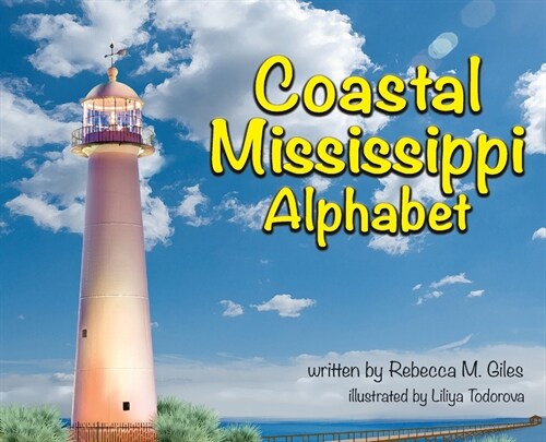 Coastal Mississippi Alphabet (Hardcover)