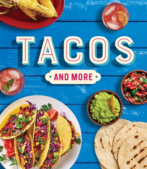 Tacos and More (Hardcover)