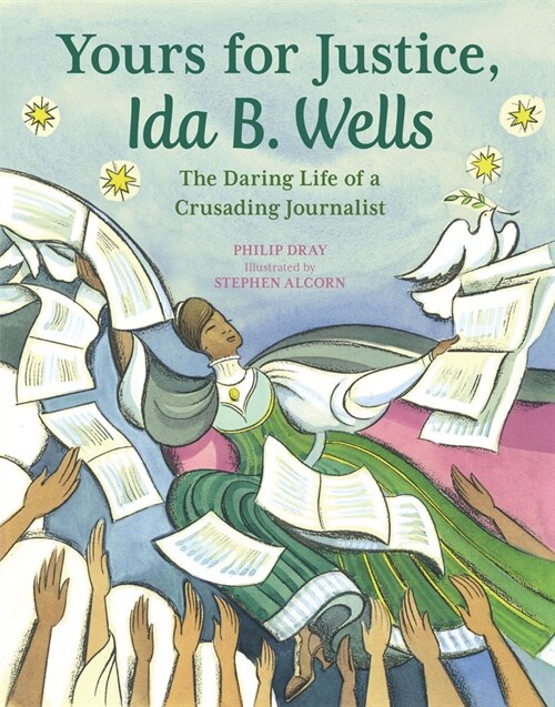 Yours for Justice, Ida B. Wells: The Daring Life of a Crusading Journalist (Paperback)