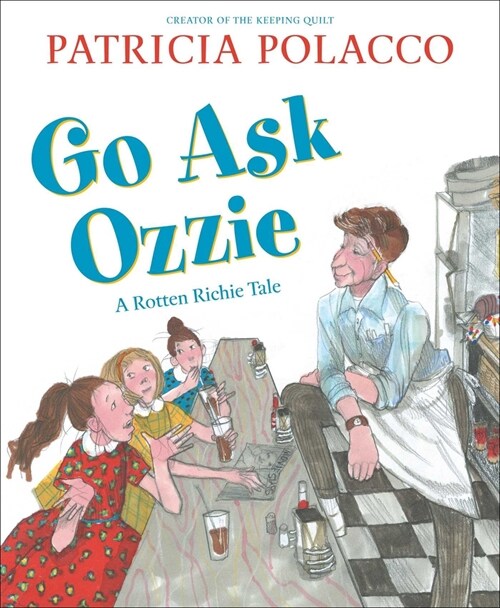 Go Ask Ozzie: A Rotten Richie Story (Hardcover)