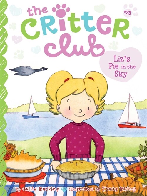 The Critter Club #23 : Lizs Pie in the Sky (Paperback)