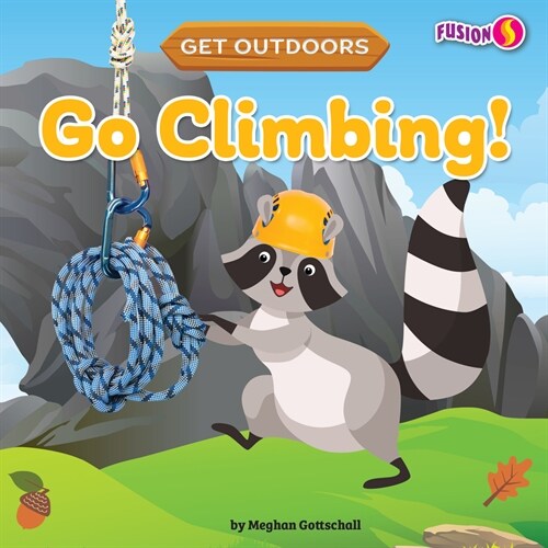 Go Climbing! (Library Binding)