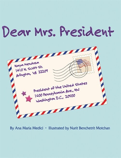 Dear Mrs. President (Hardcover)