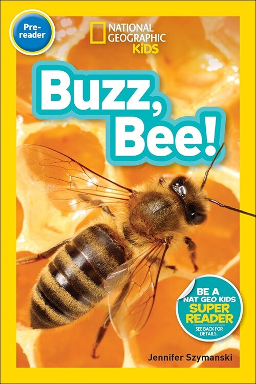 Buzz, Bee! (Prebound)