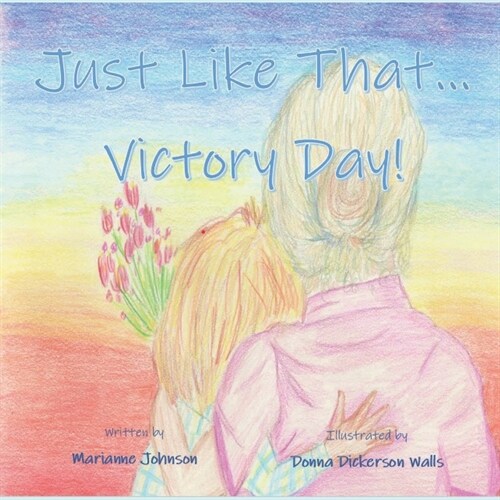 Just Like That...Victory Day! (Paperback)