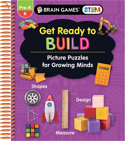 Brain Games Stem - Get Ready to Build: Picture Puzzles for Growing Minds (Workbook) (Spiral)