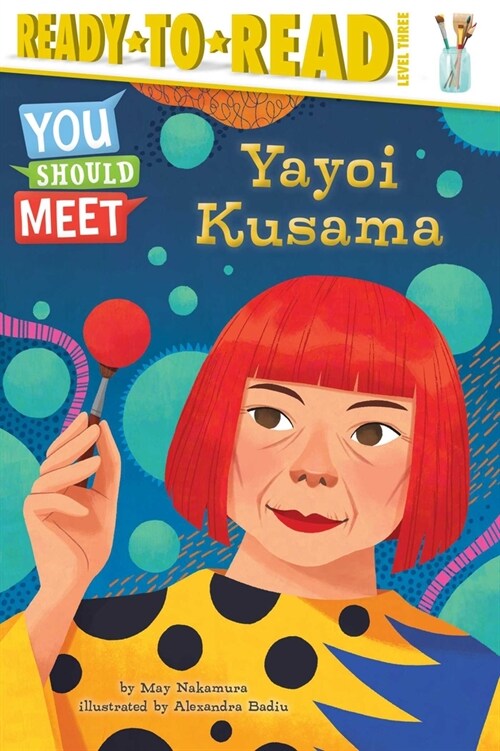 Yayoi Kusama: Ready-To-Read Level 3 (Hardcover)